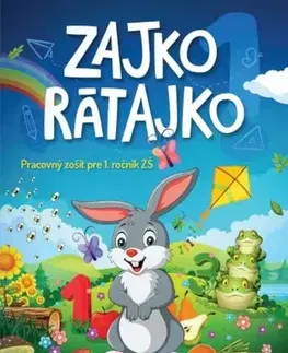 Matematika Zajko Rátajko - Pracovný zošit pre 1. ročník ZŠ - Jana Bezegová
