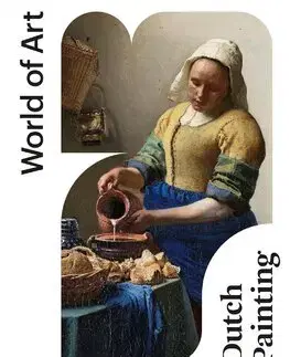 Dejiny, teória umenia Dutch Painting - World of Art - Gary Schwartz