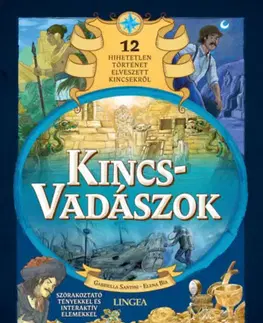 Dobrodružstvo, napätie, western Kincsvadászok - Elena Bia,Gabriella Santini