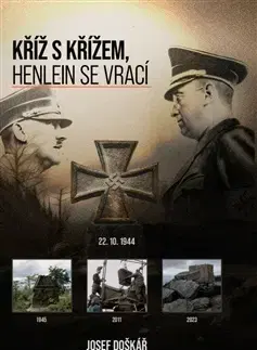 Moderné dejiny Kříž s křížem, Henlein se vrací - Josef Doškář