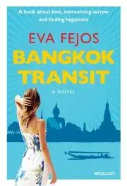 Romantická beletria Bangkok Transit (English edition) - Éva Fejős
