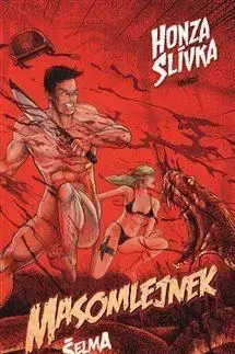 Sci-fi a fantasy Masomlejnek 2: Šelma - Honza Slívka
