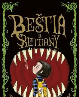 Fantasy, upíri Beštia a Bethany - Jack Meggitt-Phillips,Isabelle Follath,Oľga Kraľovičová