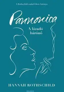 Beletria - ostatné Pannonica - A lázadó bárónő - Hannah Rotchild
