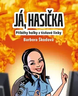 Romantická beletria Já, hasička - Barbora Škodová