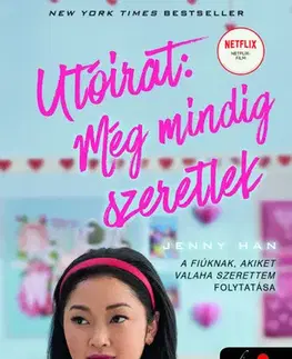 Dobrodružstvo, napätie, western P.S. I Still Love You - Utóirat: Még mindig szeretlek - Jenny Han,Dorottya Benedek