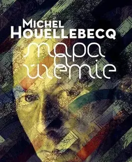 Svetová beletria Mapa a územie - Michel Houellebecq