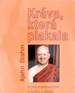 Východné náboženstvá Krava, která plakala - Ajahn Brahm