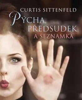Svetová beletria Pýcha, předsudek a seznamka - Curtis Sittenfeldová