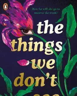 Young adults The Things We Dont See - Savannah Brown