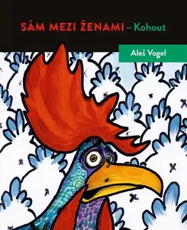 Beletria - ostatné Sám mezi ženami - Aleš Vogel