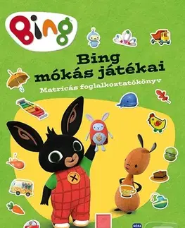 Nalepovačky, vystrihovačky, skladačky Bing mókás játékai - Matricás foglalkoztató