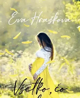 Slovenská beletria Všetko, čo (ne)chcem - Eva Hrašková