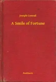 Svetová beletria A Smile of Fortune - Joseph Conrad