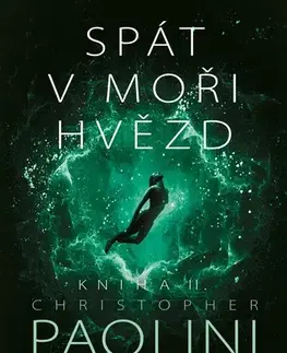 Sci-fi a fantasy Spát v moři hvězd: Kniha 2. - Christopher Paolini,Dušek Zdík
