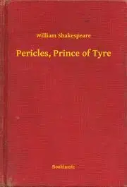 Svetová beletria Pericles, Prince of Tyre - William Shakespeare