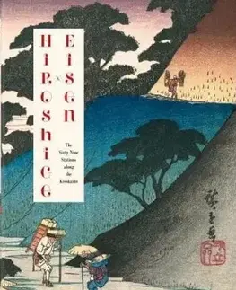 Umenie - ostatné Hiroshige & Eisen The Sixty-Nine Stations Along the Kisokaido - Rhiannon Paget,Andreas Marks