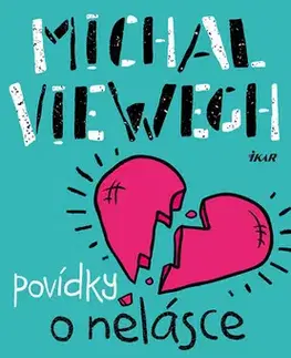 Česká beletria Povídky o nelásce - Michal Viewegh