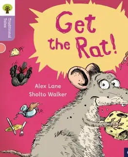 Príprava do školy, pracovné zošity Oxford Reading Tree Traditional Tales: Level 1+: Get the Rat! - Alex Lane,Teresa Heapy,Nikki Gamble