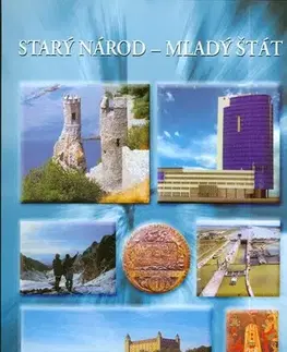 Slovenské a české dejiny Starý národ - mladý štát - Kolektív autorov