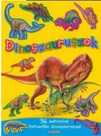 Nalepovačky, vystrihovačky, skladačky Dinoszauruszok - Mozgalmas matricásfüzet