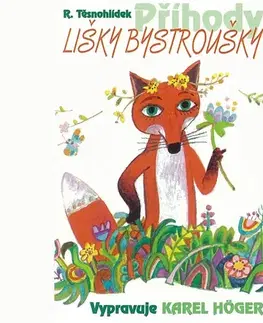 Pre deti a mládež SUPRAPHON a.s. Příhody lišky Bystroušky