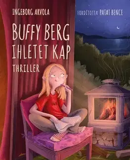 Pre deti a mládež - ostatné Buffy Berg ihletet kap - Thriller - Arvola Ingeborg
