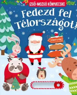 Leporelá, krabičky, puzzle knihy Fedezd fel Télországot! - Izgő-mozgó könyvecske