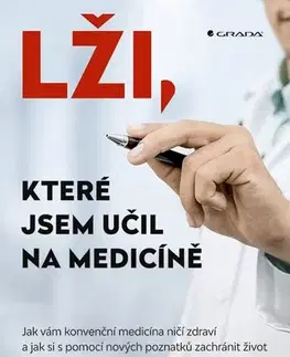 Medicína - ostatné Lži, které jsem učil na medicíně - Dr. Robert Lufkin