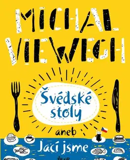 Česká beletria Švédské stoly aneb Jací jsme, 2. vydání - Michal Viewegh