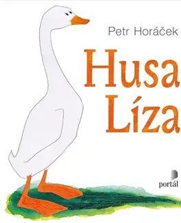 Rozprávky Husa Líza - Petr Horáček