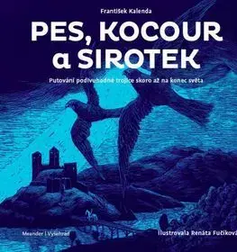 Dobrodružstvo, napätie, western Pes, kocour a sirotek - František Kalenda