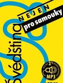 Učebnice pre samoukov Švédština (nejen) pro samouky, 3. vydání - Eva Jíová Nováková