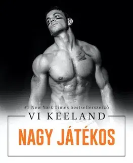 Erotická beletria Nagy játékos - Vi Keelandová