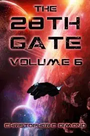 Sci-fi a fantasy The 28th Gate: Volume 6 - C. Dimond Christopher