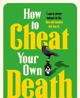Svetová beletria How to Cheat Your Own Death - Kristen Perrin