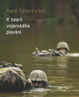 Pre vysoké školy K teorii vojenského plavání - Karel Sýkora a kolektiv