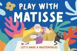 Pre deti a mládež - ostatné Play with Matisse - Alice Harman,Leanne Bock