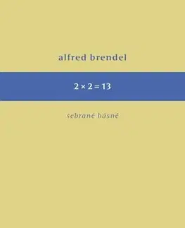 Poézia 2 x 2 = 13 - Alfred Brendl
