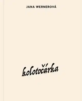 Slovenská beletria Kolotočárka - Jana Wernerová