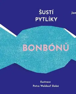 Česká poézia Šustí pytlíky bonbónů - Jan Zbořil,Petra Waldauf Slabá