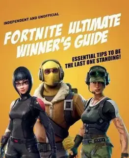 V cudzom jazyku Fortnite Battle Royale Ultimate Winner's Guide - Kevin Pettman