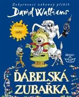 Pre deti a mládež - ostatné Ďábelská zubařka - David Walliams