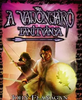 Fantasy, upíri A Vadonjáró tanítványa 6: Macindaw ostroma - John Flanagan,Petra Kovácsová