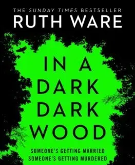 Detektívky, trilery, horory In a Dark, Dark Wood - Ruth Wareová