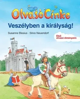 Pre deti a mládež - ostatné Olvasó Cinke: Veszélyben a királyság! - Susanne Blesius