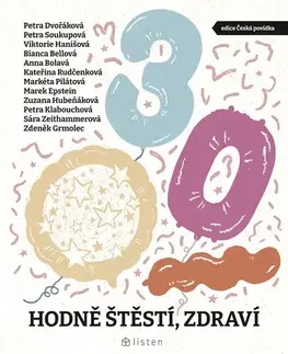 Novely, poviedky, antológie Hodně štěstí, zdraví - Bianca Bellová,Petra Soukupová,Petra Dvořáková,Viktórie Hanišová,Anna Bolavá,Rudčenková Kateřina