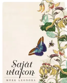 Osobnosti Saját utakon - 15 vagány nő igaz története 3 évszázadból - Leonóra Mörk