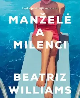Beletria - ostatné Manželé a milenci - Beatriz Williams