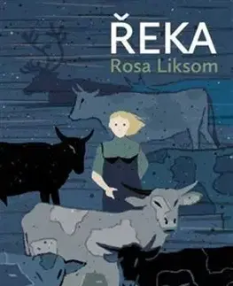 Svetová beletria Řeka - Liksom Rosa